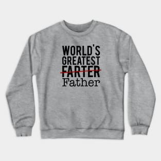 Worlds Greatest Farter Crewneck Sweatshirt